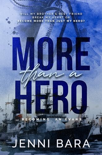 More Than A Hero: A Best Friend's Sister Suspense Romance (Becoming an Evans Book 3)