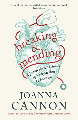 Breaking and Mending: A memoir of burnout, recovery and the journey to become a doctor (Life Lines)
