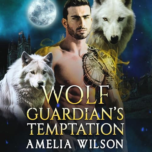 Wolf Guardian's Temptation by Amelia Wilson episode artwork
