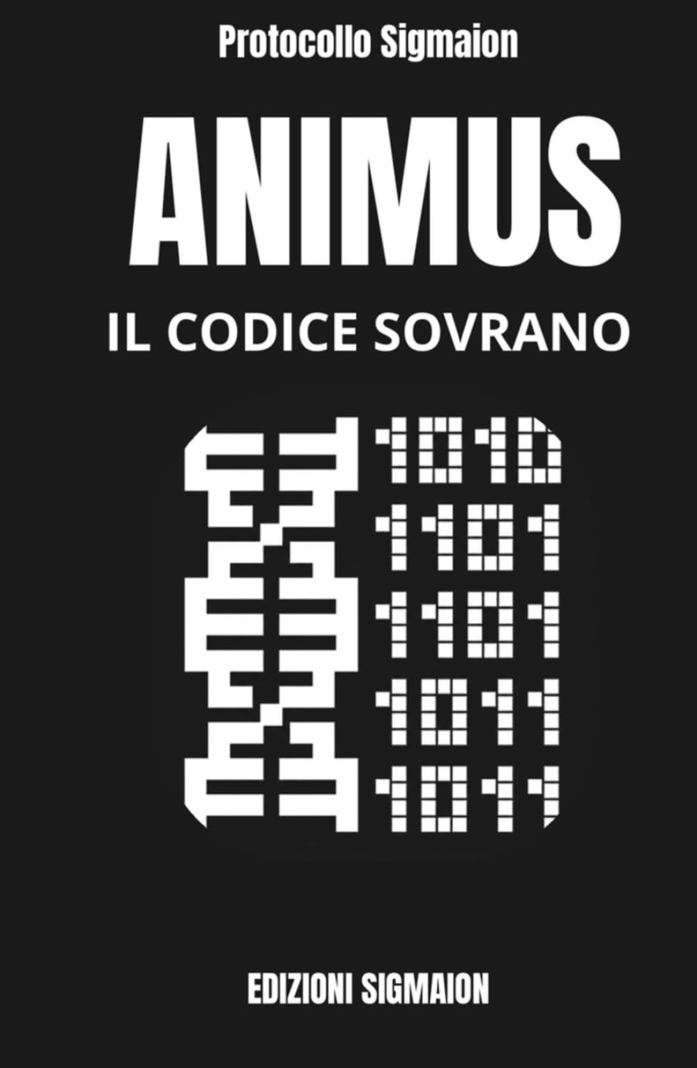 ANIMUS: Il Codice Sovrano: Protocollo Sigmaion