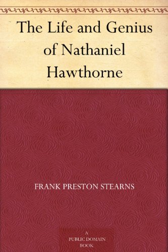 The Life and Genius of Nathaniel Hawthorne