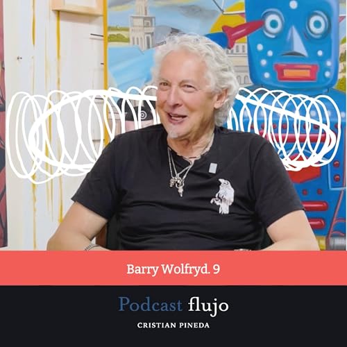 FLUJO. Barry Wolfryd. 9