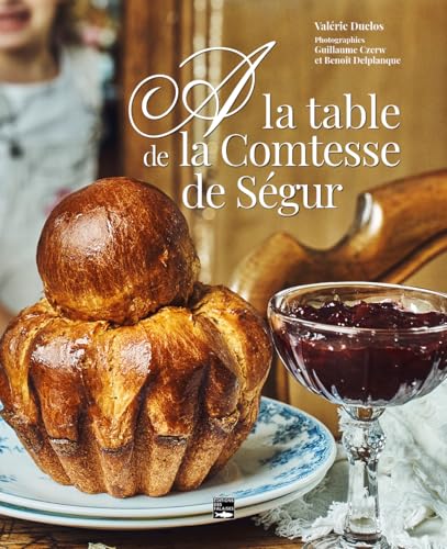 A la table de la Comtesse de Ségur