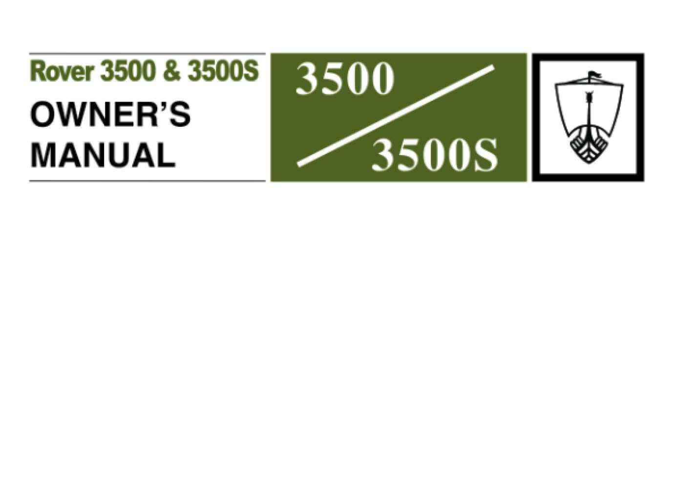 Rover 3500 & 3500S Owners Manual (P6): Part Number 607875 (Rover Owners' Handbook: Rover 3500 & 3500s Series 2 (P6))