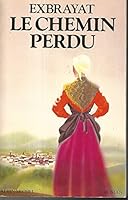 Le chemin perdu 2226014780 Book Cover