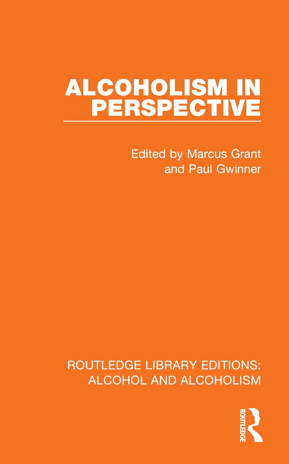Alcoholism in Perspective (Routledge Library Editions: Alcohol and Alcoholism)