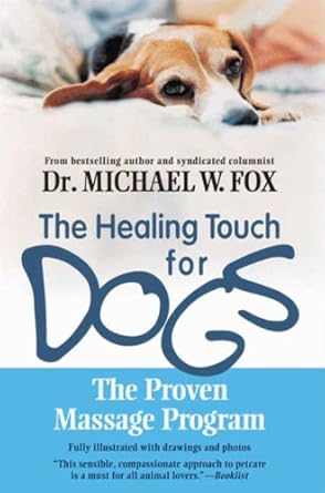 Discover the Secrets of Canine Wellness: A Comprehensive Review of Healing Touch for Dogs: The Proven Massage Program Discover the Secrets of Canine Wellness: A Comprehensive Review of Healing Touch for Dogs: The Proven Massage Program