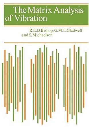 The Matrix Analysis of Vibration by R. E.D. Bishop-Wow! eBook