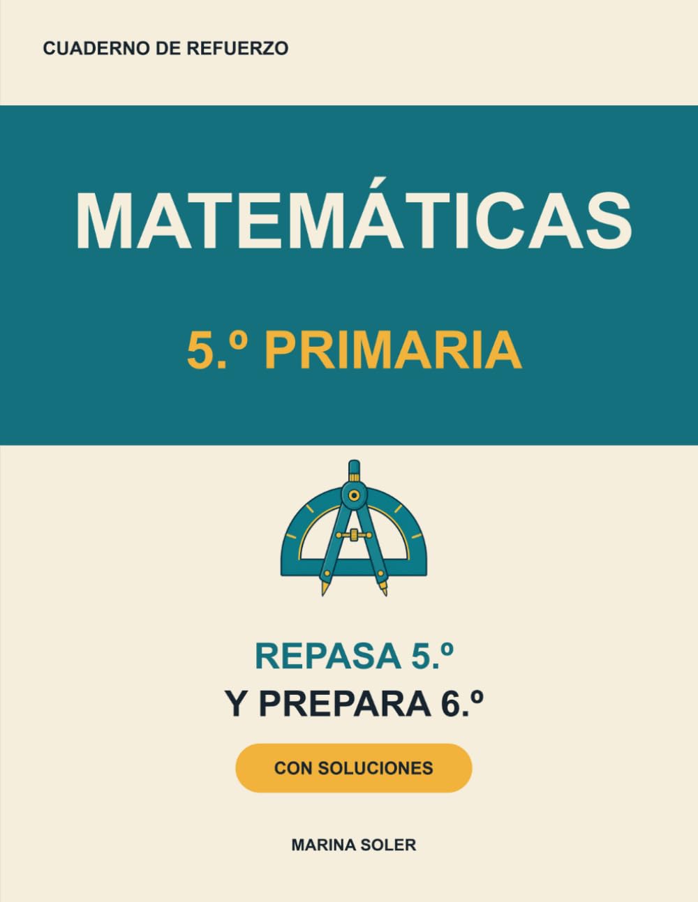 Matemáticas 5.º Primaria. Cuaderno de refuerzo: Repasa 5.º y llega con ventaja a 6.º. Con teoría, ejemplos, curiosidades y todas las soluciones (Refuerzo 5º Primaria)