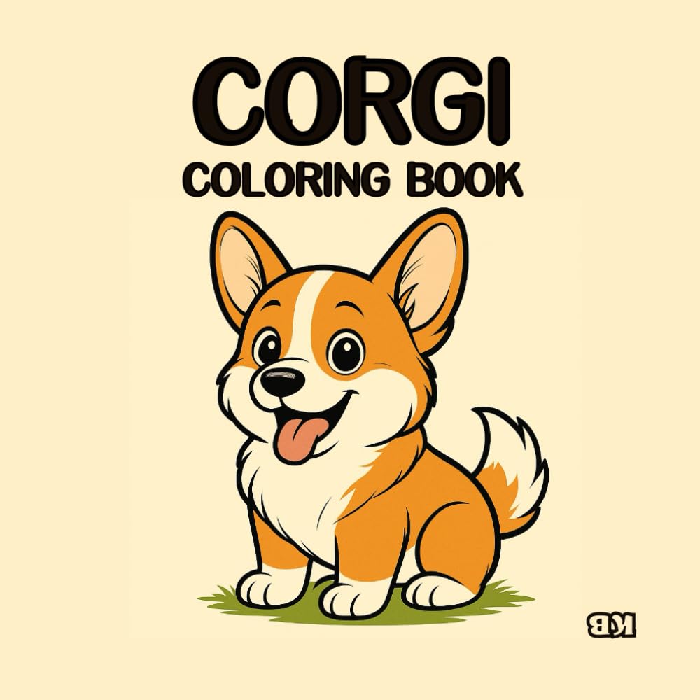 CORGI Coloring Book: Cute Corgi Coloring Book for Kids and Adults