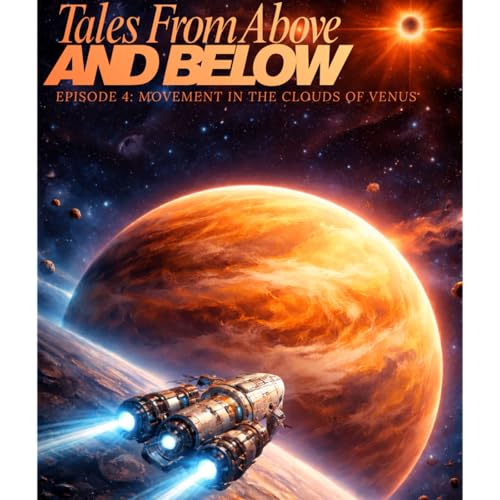Episode Four: Movement In The Clouds of Venus