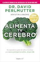 Alimenta tu Cerebro (Relanz.) / Brain Maker (Spanish Edition) 607386843X Book Cover