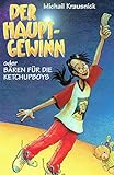  Der Hauptgewinn: oder Bären für die Ketchupboys