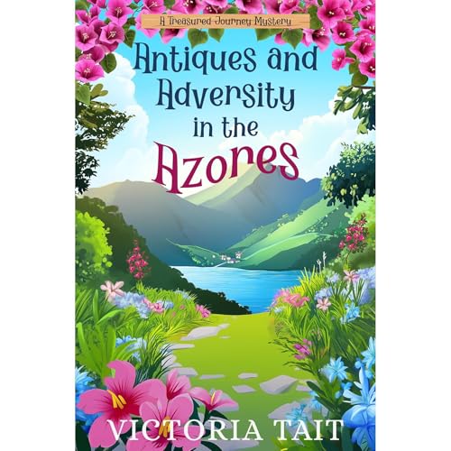 Antiques and Adversity in the Azores by Victoria Tait episode artwork
