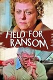 Held For Ransom