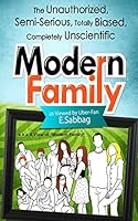 A View of Modern Family: The Unauthorized, Semi-Serious, Totally Biased, Completely Unscientic View of Modern Family 0983550654 Book Cover