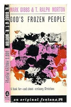 Paperback God'S Frozen People. A Book For - And About - Ordinary Christians. Book