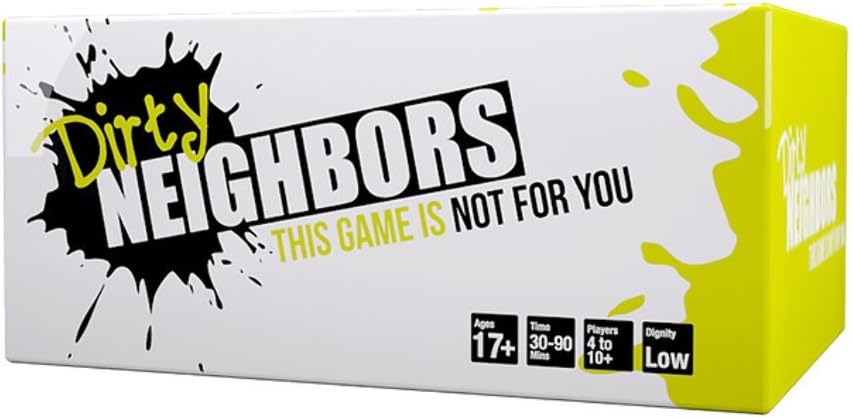 Dirty Neighbors - This Game is Not for You | A Party Game