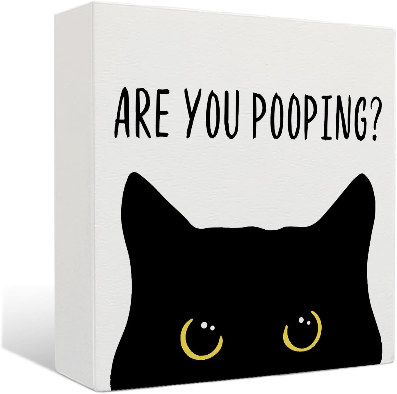 Are You Pooping Sign - Funny Cat Bathroom Decor, Funny Cat Bathroom Signs Decor, 5 X 5 Inches