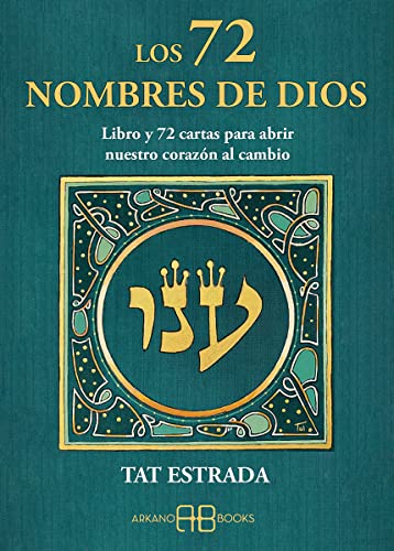 Los 72 Nombres de Dios para el Cambio Personal