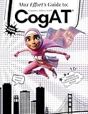 Max Effort’s Guide to the Cognitive Abilities Test (CogAT): Gifted and Talented Test Exposure for Level 8 - 2nd Grade (Max Effort's Super Adventures by Hex 24 Press)