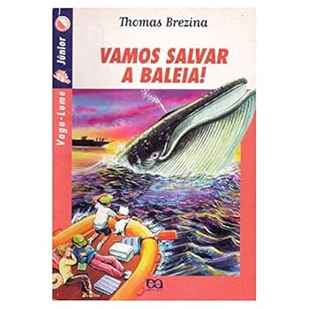 Paperback Vamos Salvar a Baleia! [Portuguese_Brazilian] Book