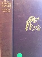Mrs. Astor's Horse B00086OEQC Book Cover