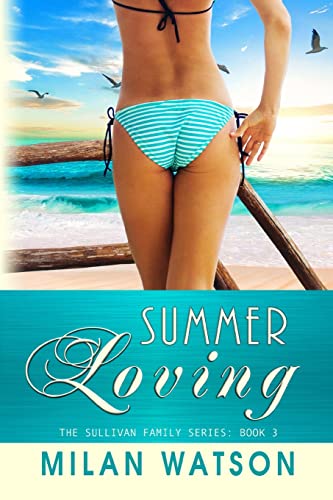 Summer Loving (Sullivan Family Series)