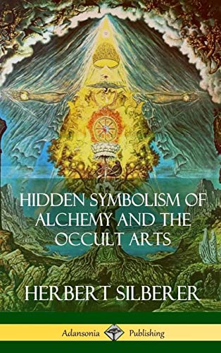 Hidden Symbolism of Alchemy and the Occult Arts (Hardcover)