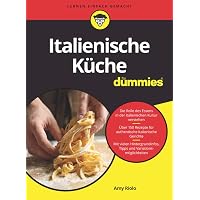 Italienische K&uuml;che f&uuml;r Dummies