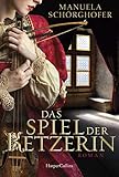 Das Spiel der Ketzerin: Historischer Liebesroman