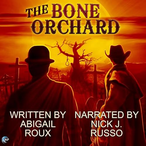 The Bone Orchard Audiolivro Por Abigail Roux capa