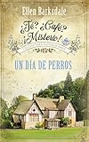 ¿Té? ¿Café? ¡Misterio! - Un día de perros: Un caso para Nathalie Ames (Cozy Mystery: Crímenes con Encanto Inglés nº 3)