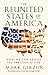 The Reunited States of America: How We Can Bridge the Partisan Divide