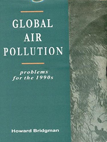Global Air Pollution Problems For The 1990S (Hb 1992)