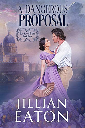 A Dangerous Proposal (Bow Street Brides Book 2) (English Edition)