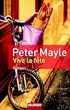 peter mayle menerbes house  Vive la fête!: Eine kulinarische Tour de France