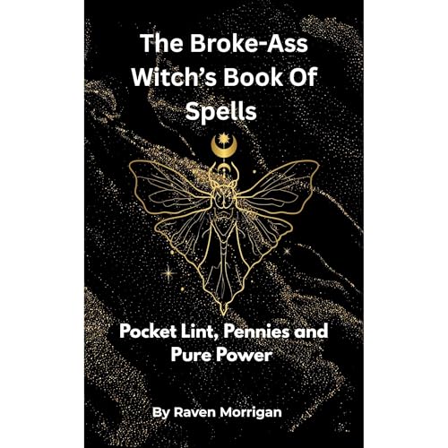 The Broke-Ass Witches Book Of Spells Audiolibro Por Raven Morrigan arte de portada