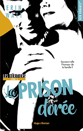 Les héritiers - tome 3 La prison dorée Francais PDF