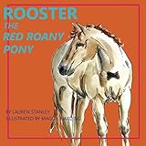  Rooster the Red Roany Pony: 1