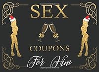 Sex Coupons For Him: Christmas Stocking For Men, Sexy Stocking Stuffer Gift For Men 1702593800 Book Cover