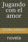  Jugando con el amor: novela (002)