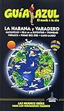 La Habana y Varadero: la Habana y Varadero