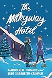 The Milkyway Hotel (English Edition)