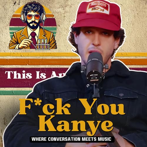 F**k You Kanye | This Is An Experiment #145