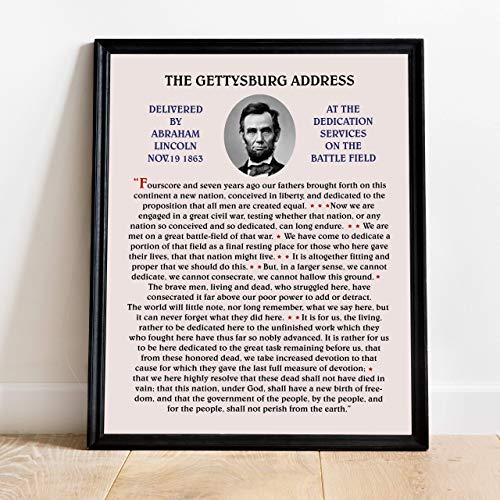 Abraham Lincoln-"The Gettysburg Address Us Historical Wall Art Poster, This American Civil War Patriotic Wall Art Print Is Ideal Wall Decor For Home, Office, Patriotic Classroom, Unframed - 11X14” #TOP2