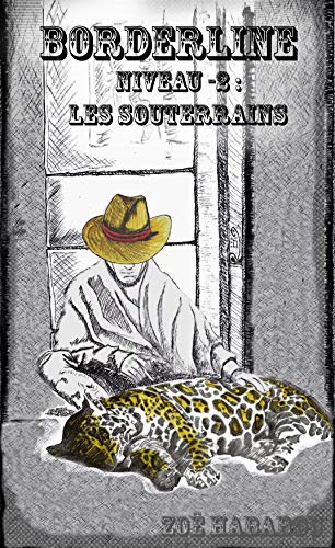 Télécharger Borderline: Niveau -2 : Les souterrains Livre eBook France