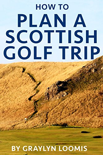 How to Plan a Golf Trip to Scotland