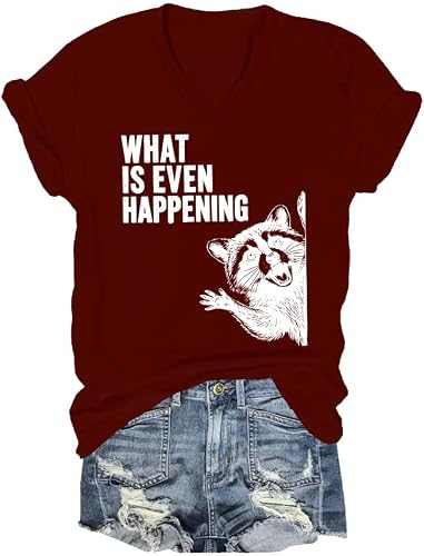 What is Even Happening Shirt
