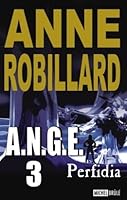 A.N.G.E. 03 : Perfidia 2894853998 Book Cover